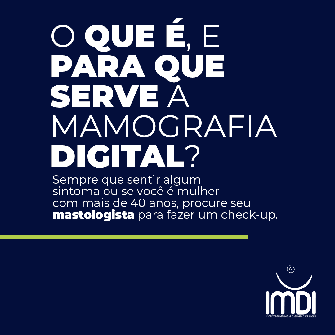 O que é, e  para que serve a Mamografia?